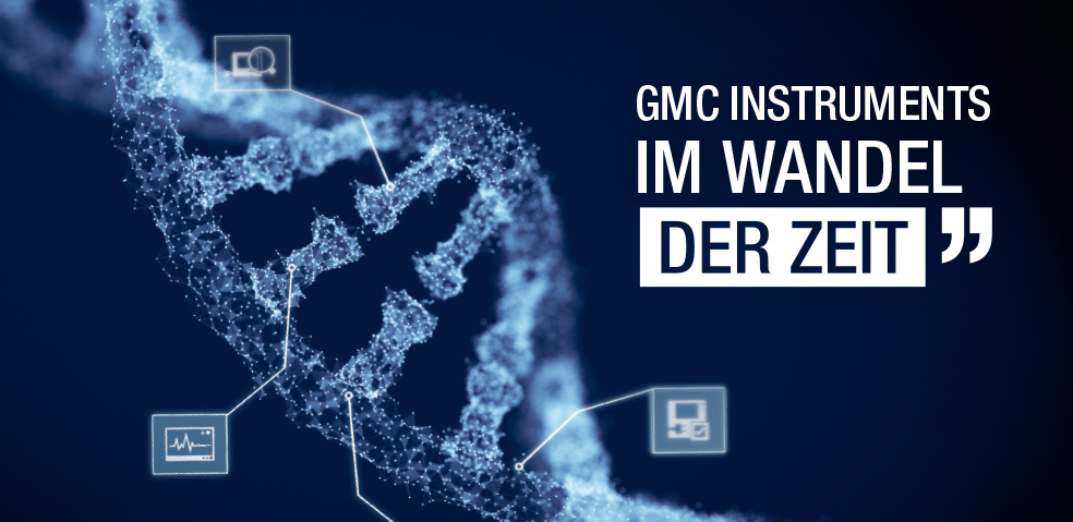 GMC Instruments im Wandel der Zeit